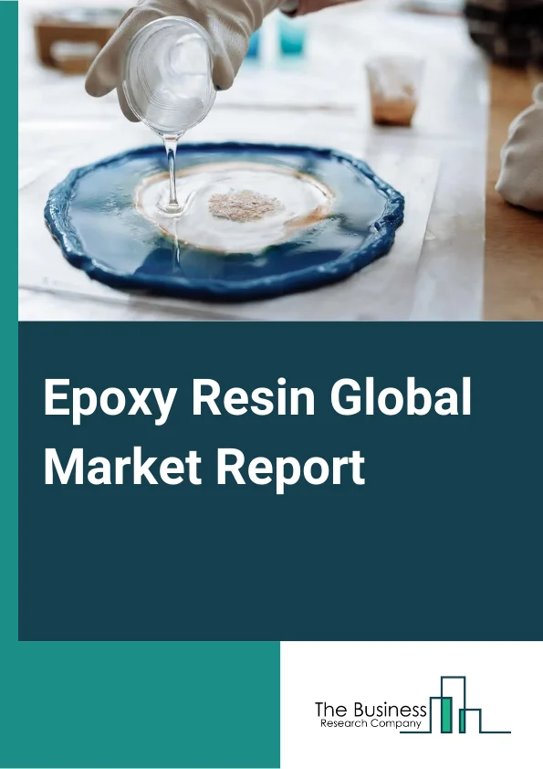 Epoxy Resin Global Market Report 2024 – By Type (DGBEA (Bisphenol A And ECH), DGBEF (Bisphenol F And ECH), Novolin (Formaldehyde And Phenols), Aliphatic (Aliphatic Alcohols), Glycidyl amine (Aromatic Amines And ECH), Other Types), By Physical Form (Liquid, Solid, Solution), By Application (Paints And Coatings, Composites, Adhesives And Sealants, Other Applications), By End-User (Building And Construction, Automotive, Large And Heavy Vehicles And Railroads, General Industrial, Consumer Goods, Wind Power, Aerospace, Marine, Other End-Users) – Market Size, Trends, And Global Forecast 2024-2033