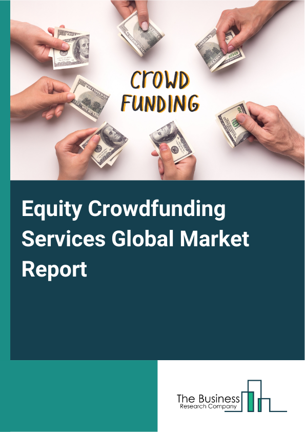 Global Equity Crowdfunding Services Market Report 2025