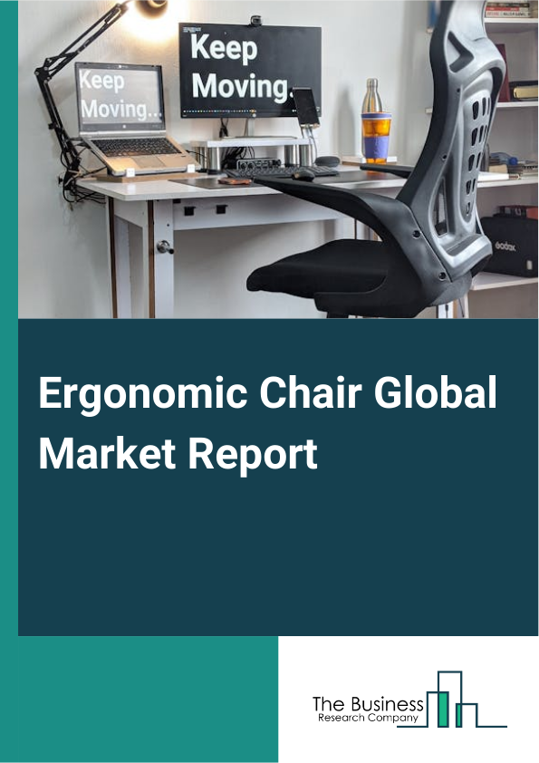 Global Ergonomic Chair Market Report 2025