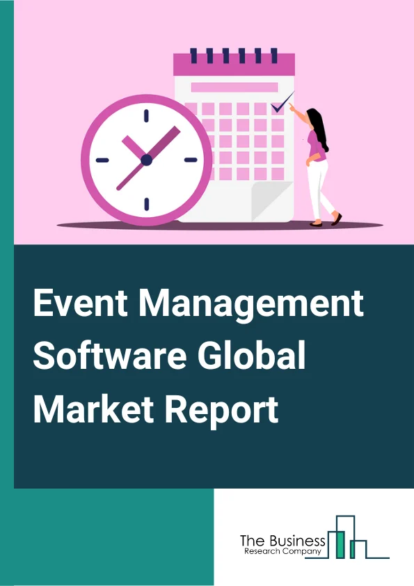Event Management Software Global Market Report 2023 – By Component (Software, Services), By Deployment Type (On premise, Cloud), By Organization Size (Small, Medium, Large), By End User (Corporate, Government, Third Party Planners, Education, Other End Users) – Market Size, Trends, And Global Forecast 2023-2032