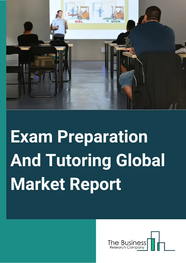 Exam Preparation And Tutoring Global Market Report 2024 – By Tutoring Type (Structured Tutoring, On-demand Tutoring), By Tutoring Style (Test Preparation Service, Subject Tutoring Service), By Course Duration (Test Preparation Service, Subject Tutoring Service), By End-User (K-12 (Schools), Higher Education (College Or Universities), Corporate Or Professional Training) – Market Size, Trends, And Global Forecast 2024-2033