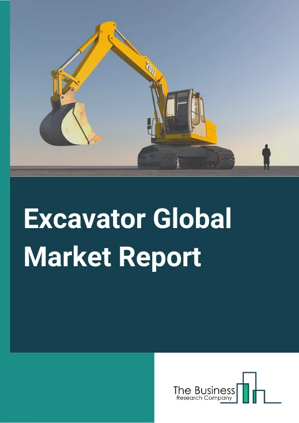 Excavator Market Report 2023