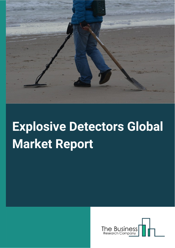Global Explosive Detectors Market Report 2025