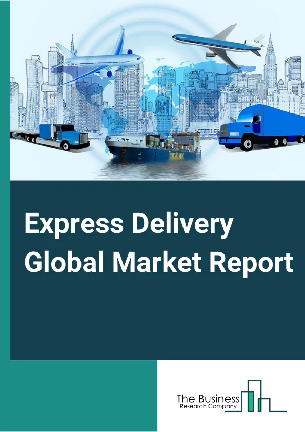 Express Delivery Global Market Report 2023 – By Service (Online, Offline), By Business Model (B2B, B2C, C2C), By Destination (Domestic, International), By End User (Services, Wholesale And Retail Trade, Manufacturing, Construction, And Utilities, Other End Users) – Market Size, Trends, And Global Forecast 2023-2032