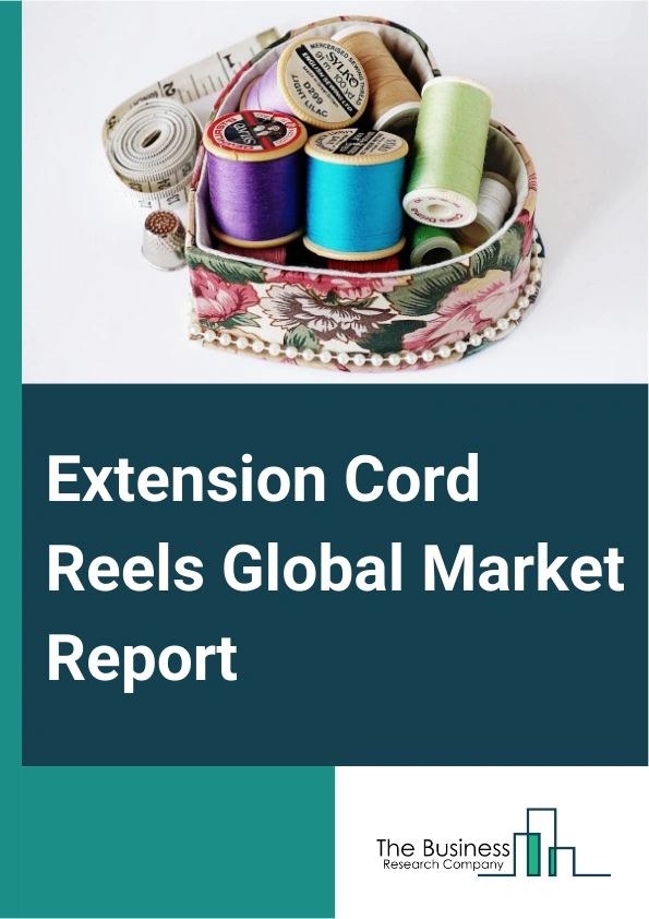 Extension Cord Reels Global Market Report 2025 – By Product Type (Manual Extension Cord Reels, Retractable Extension Cord Reels, Motorized Extension Cord Reels), By Application (Home And Residential, Commercial And Indus...