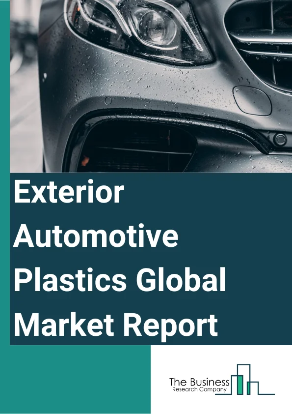 Global Exterior Automotive Plastics Market Report 2024