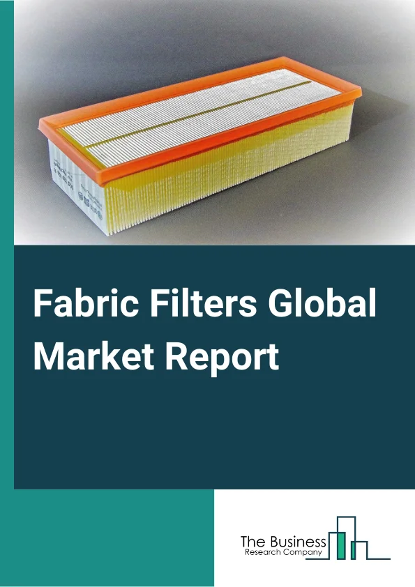Fabric Filters  Market Report 2023