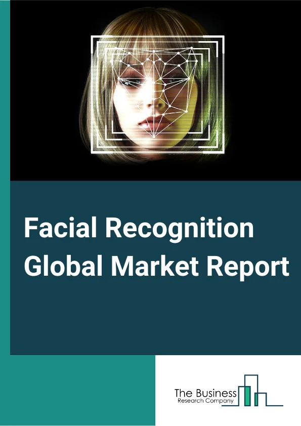 Facial Recognition Market Report 2023