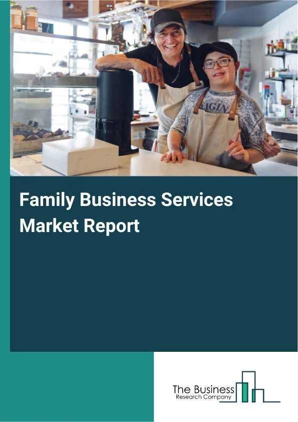 Family Business Services Market Report Infographic Image