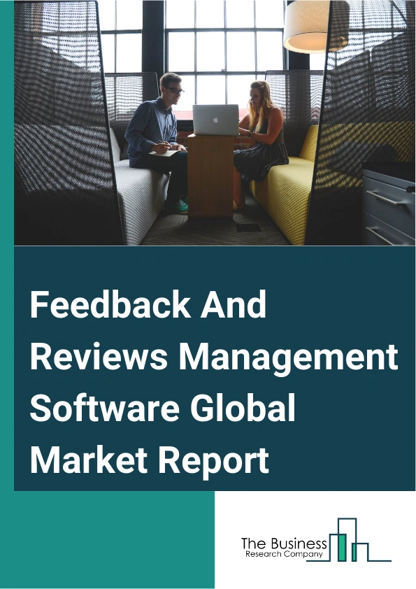 Feedback And Reviews Management Software: Boost Customer Trust