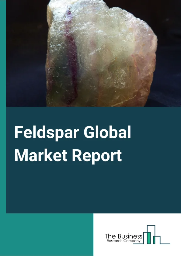 Feldspar Market Report 2023