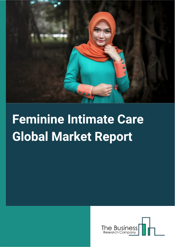 Global Feminine Intimate Care Market Report 2025