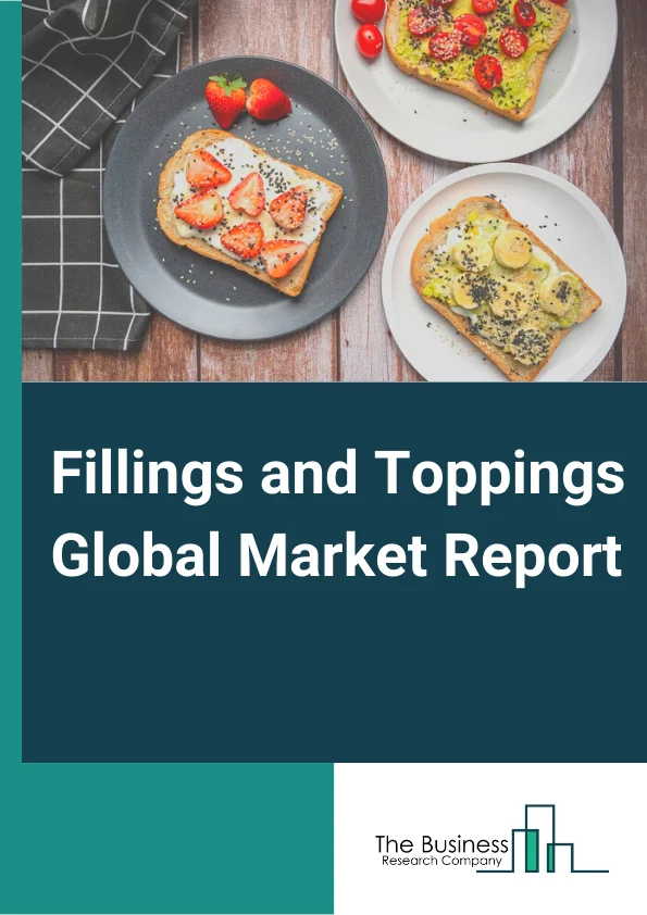 Fillings and Toppings Global Market Report 2023 – By Type (Fondants, Creams, Syrups, Pastes, and Variegates, Sprinkles, Fruits and Nuts), By Flavor (Fruits, Chocolates, Vanilla, Nuts, Caramel, Other Flavors), By Form (Solid, Liquid, Gel, Foam), By Application (Bakery Products, Confectionery Products, Dairy Products and Frozen Desserts, Beverages, Convenience Food) – Market Size, Trends, And Global Forecast 2023-2032
