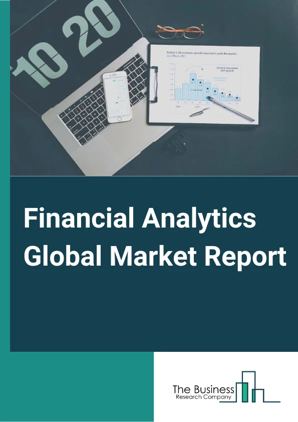 Financial Analytics Market Report 2023