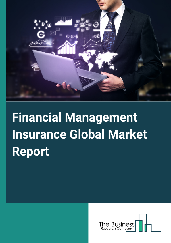 Global Financial Management Insurance Market Report 2025 