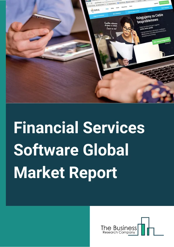 Financial Services Software Market Report 2023 
