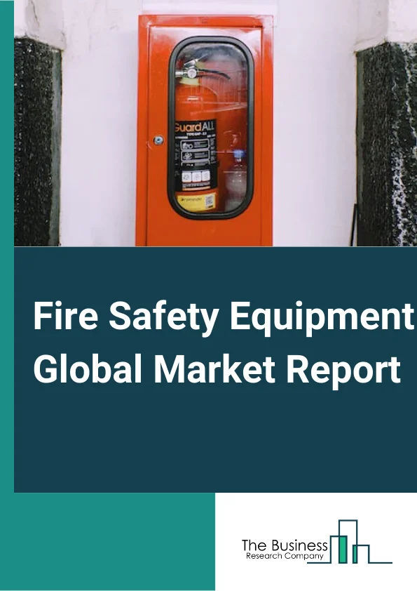 Fire Safety Equipment Global Market Report 2024 – By Product (Extinguisher, Fire Hydrant, Respirator, Other Products), By Solution (Fire Detection, Fire Suppression), By Technology (Active Fire Safety Systems, Passive Fire Safety Systems, By Application (Commercial, Industrial, Residential) – Market Size, Trends, And Global Forecast 2024-2033