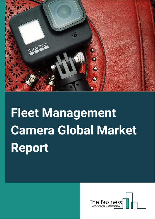 Global Fleet Management Camera Market Report 2025