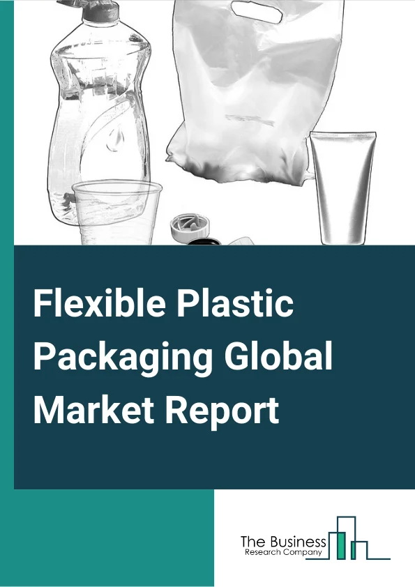 Flexible Plastic Packaging Global Market Report 2024 – By Type (Stand-Up Pouches, Flat Pouches, Rollstock, Gusseted Bags, Wicketed Bags, Wraps, Other Types), By Technology (Flexography, Rotogravure, Digital Printing, Other Technologies), By Application (Food, Beverage, Pharma And Health Care, Personal Care And Cosmetics, Other Applications) – Market Size, Trends, And Global Forecast 2024-2033