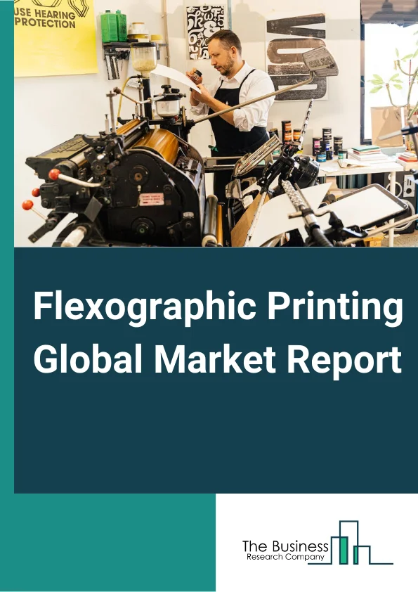 Flexographic Printing Global Market Report 2023 – By Printing Equipment (Narrow Web, Medium Web, Sheet Fed), By Technology (Automatic, Semi-Automatic), By Application (Corrugated Boxes, Folding Carton, Flexible Packaging, Labels, Print Media), By End User Industry (Industrial, Print Media, Food And Beverage, Consumer Electronics, Pharmaceutical, Others) – Market Size, Trends, And Global Forecast 2023-2032