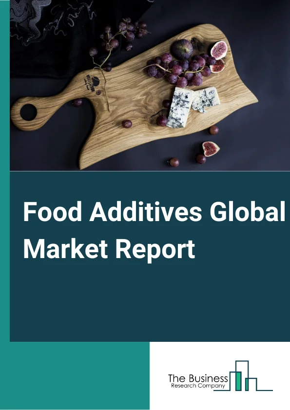 Food Additives Global Market Report 2025 – By Product( Preservatives, Bulk Sweeteners, Sugar Substitutes, Emulsifiers, Anti-Caking Agents, Enzymes, Food Flavors, Food Colorants, Acidulants), By Source( Synthetic, Natural), By Application( Beverages, Bakery, Confectionery, Sauces And Dressings, Dairy, Other Applications) – Market Size, Trends, And Global Forecast 2025-2034