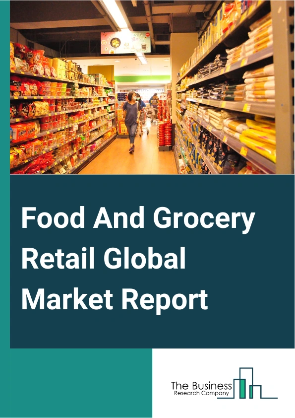 Food And Grocery Retail