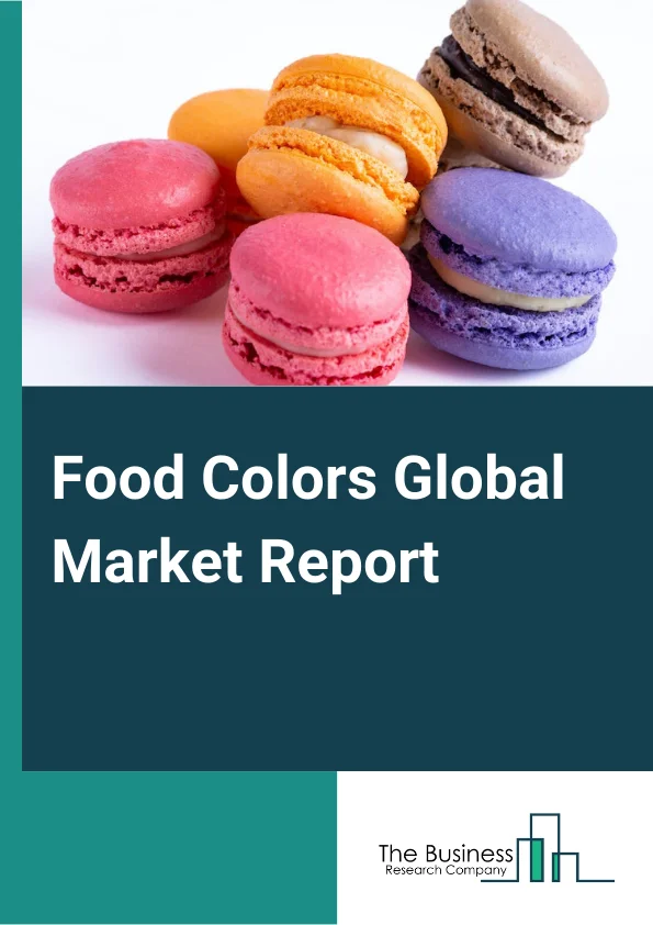 Food Colors Global Market Report 2023 – By Type (Natural, Synthetic, Nature Identical), By Form (Liquid, Powder, Gel), By Application (Dairy, Meat Products, Beverages, Bakery And Confectionery, Processed Food And Vegetables, Oils And Fats, Other Applications) – Market Size, Trends, And Global Forecast 2023-2032