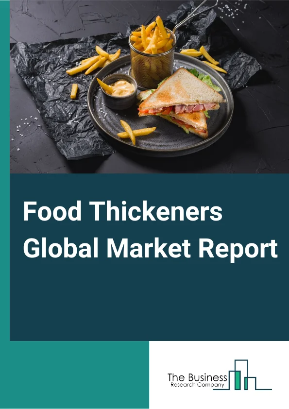 Global Food Thickeners Market Report 2024