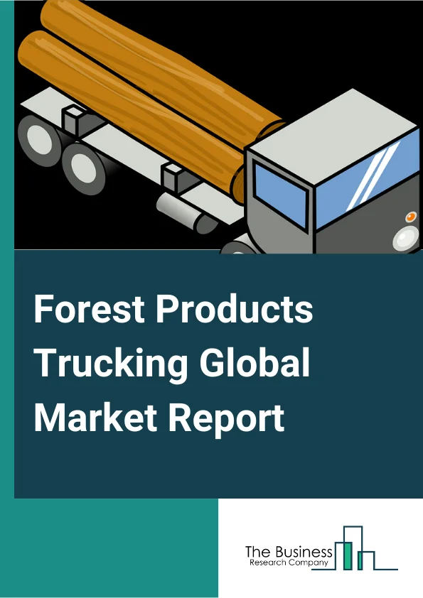 Forest Products Trucking Global Market Report 2023 – By Type (Log Transport, Chip Transport), By Size (Heavy Trucks, Medium Trucks, Light Trucks), By Applications (Oil & Gas, Industrial & Manufacturing, Energy & Mining, Food & Beverages, Pharmaceuticals & Healthcare, Other Applications) – Market Size, Trends, And Global Forecast 2023-2032