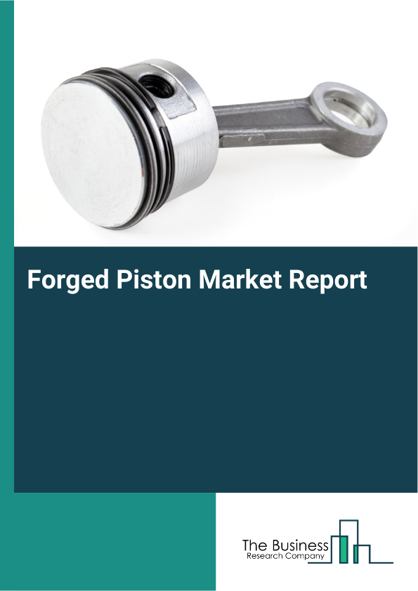 Forged Piston Market Report Infographic Image