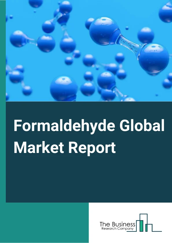 Formaldehyde Global Market Report 2023 – By Type (Urea Formaldehyde, Phenol Formaldehyde, Melamine Formaldehyde, Polyoxymethylene, Other Types), By Application (Resins, Fibers, Solvents, Plasticizers, Drying Agents, Other Chemical Intermediates), By End-User (Construction, Furniture, Automotive, Healthcare, Other End-Users) – Market Size, Trends, And Global Forecast 2023-2032