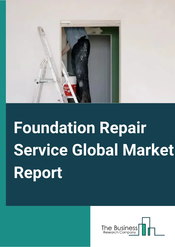 Foundation Repair Service Global Market Report 2023 – By Repair Type (Settlement Repair, Wall Repair, Chimney Repair, Floor Slab Repair, Other Repair Type), By Applications (Buildings, Roads, Pavements, and Tunnels, Railways, Dams, Other Application), By End User (Residential, Commercial) – Market Size, Trends, And Global Forecast 2023-2032