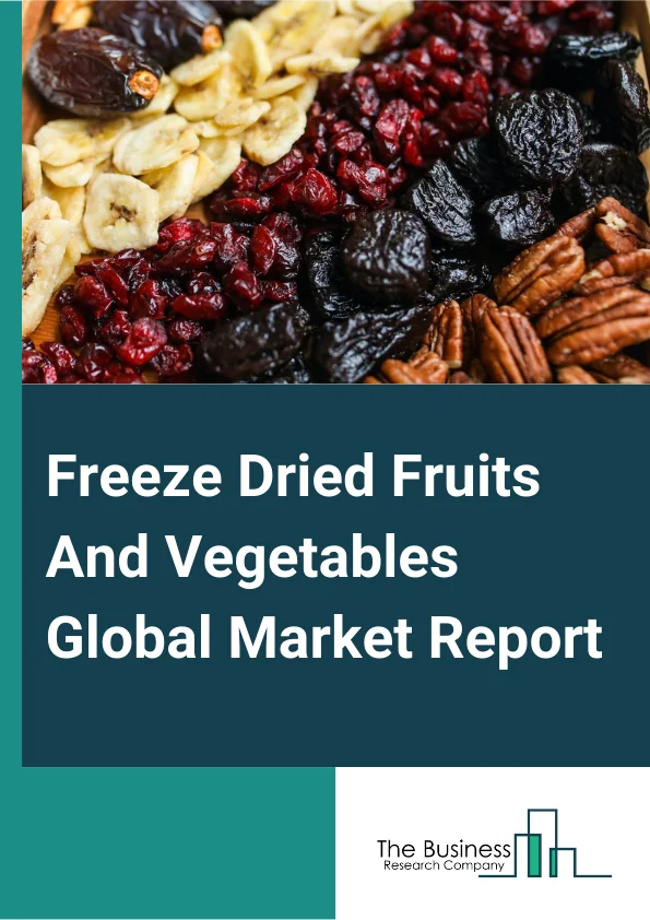 Freeze Dried Fruits And Vegetables