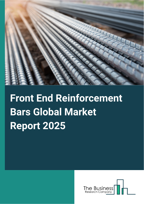 Front End Reinforcement Bars Market Report Infographic Image