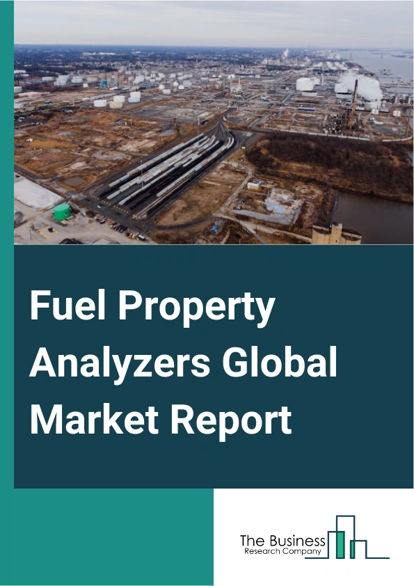 Fuel Property Analyzers Global Market Report 2025 – By Type (Portable Fuel Property Analyzer, Benchtop Fuel Property Analyzer), By Technology (Gas Chromatography, Photo Acoustic Spectroscopy (PAS), Other Technologies), By Application (Fuel Test In Engine Service, Jet Fuel Analysis, Fuel Quality Testing, Gas-Station Inspection) – Market Size, Trends, And Global Forecast 2025-2034
