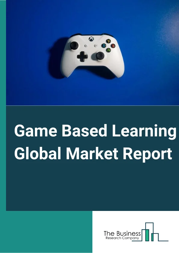Game Based Learning Market Report 2023