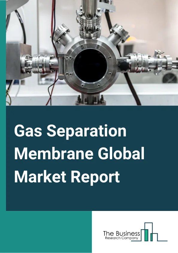 Gas Separation Membrane Global Market Report 2023 – By Product Type (Polyimide And Polyaramide, Polysulfone, Cellulose Acetate, Other Products), By Module (Hollow Fiber, Spiral Wound, Plate And Frame, Other Modules), By Application (Nitrogen Generation And Oxygen Enrichment, Hydrogen Recovery, Carbon Dioxide Removal, Vapor or Gas Separation, Vapor or Vapor Separation, Air Dehydration, Other Application), By End Use Industry (Chemical, Oil And Gas Industry, Electric Power, Food And Beverages, Other End Use Industry) – Market Size, Trends, And Global Forecast 2023-2032