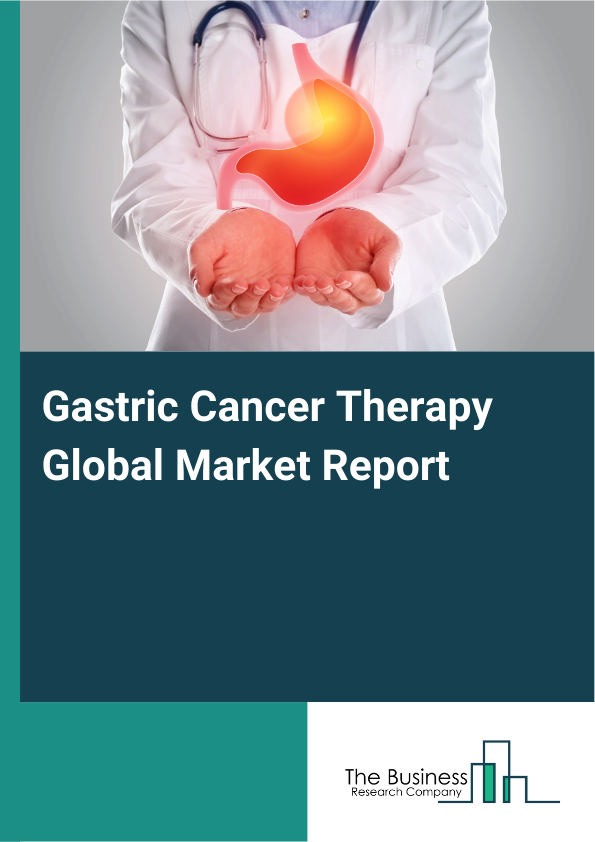 Global Gastric Cancer Therapy Market Report 2025