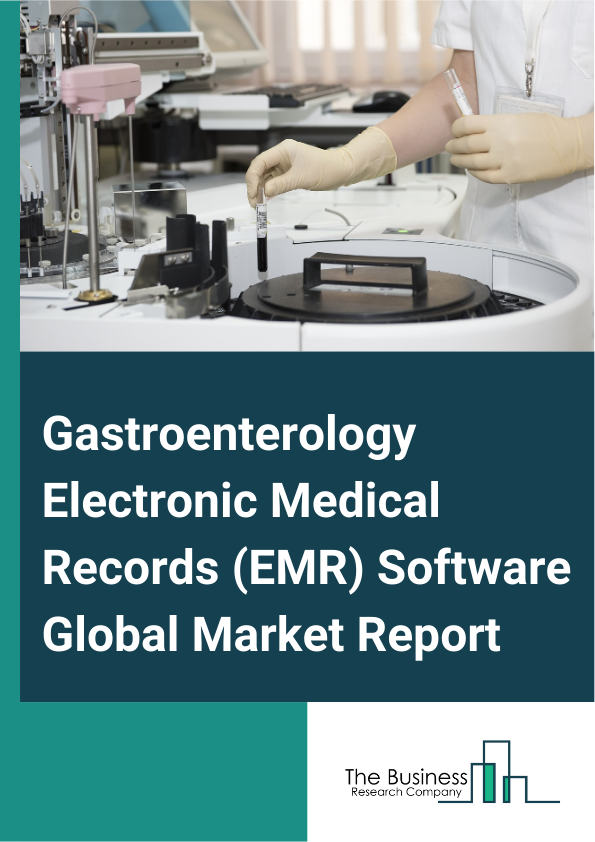 Global Gastroenterology Electronic Medical Records (EMR) Software Market Report 2025