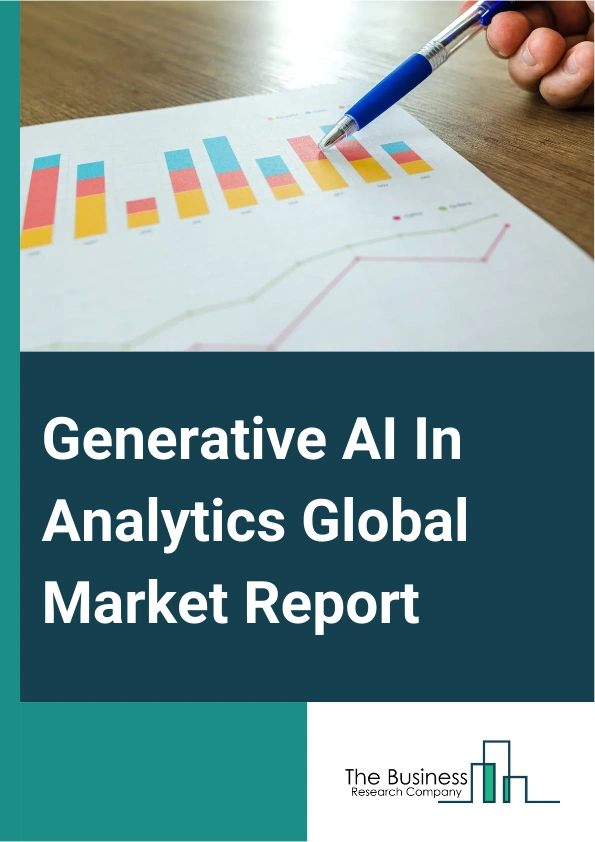 Global Generative AI In Analytics Market Report 2025