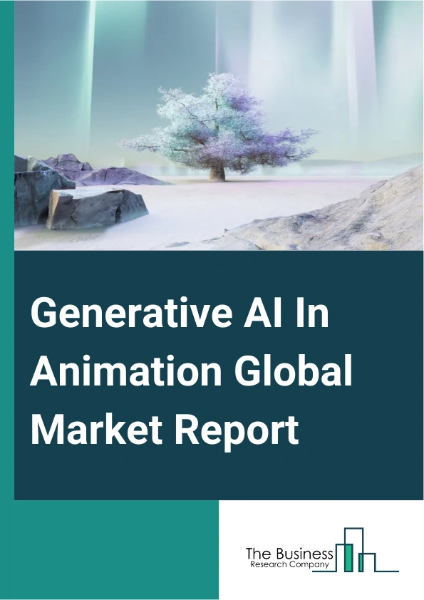 Global Generative AI In Animation Market Report 2025