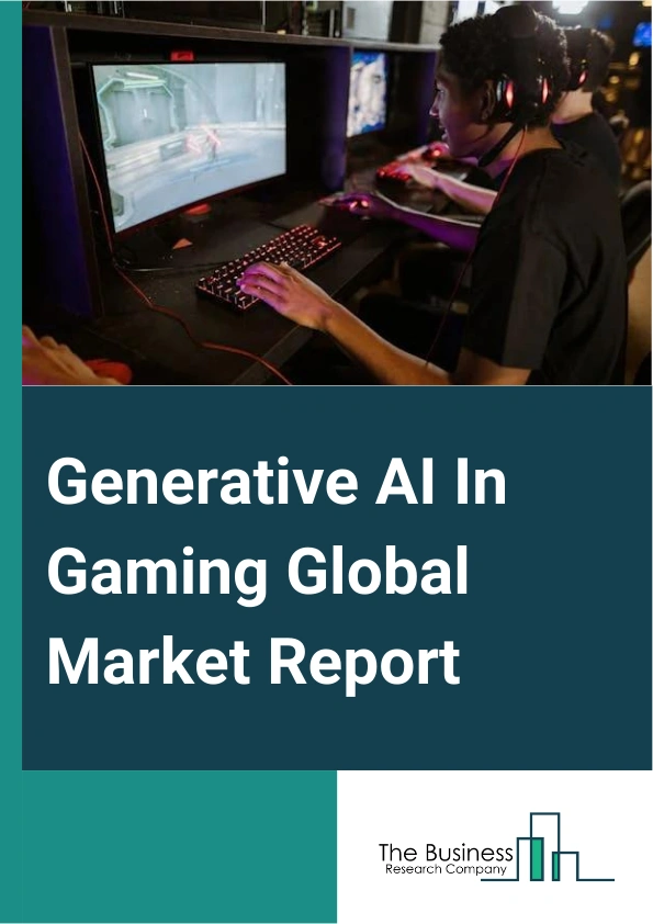 Generative AI In Gaming Global Market Report 2025 – By Technique (Deterministic, Nondeterministic), By Function (Image Enhancement, Level Generation, Scenarios And Stories, Balancing In-Game Complexity, Non-Player Characters), By End-Users (Game Studios, Developers, Designers, Artists, Other End-Users) – Market Size, Trends, And Global Forecast 2025-2034