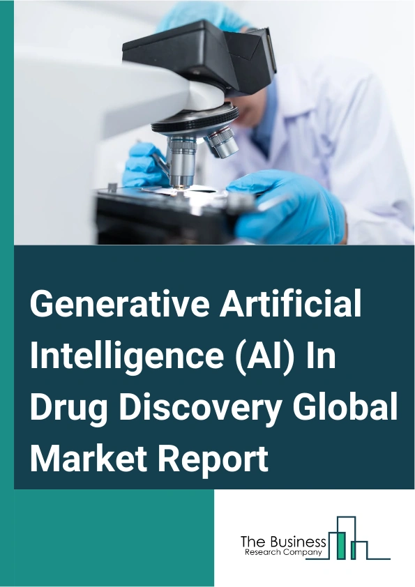 Global Generative Artificial Intelligence (AI) In Drug Discovery Market Report 2025