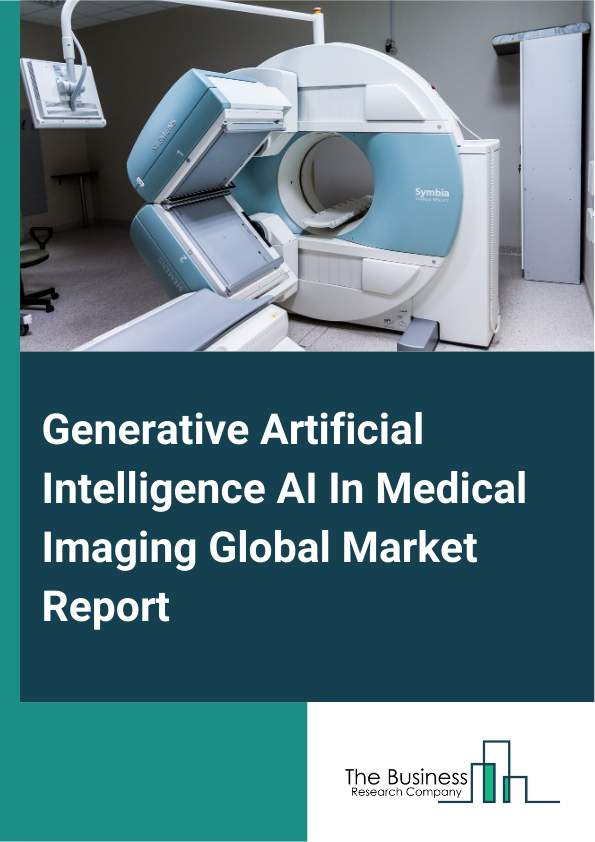 Global Generative Artificial Intelligence AI In Medical Imaging Market Report 2025