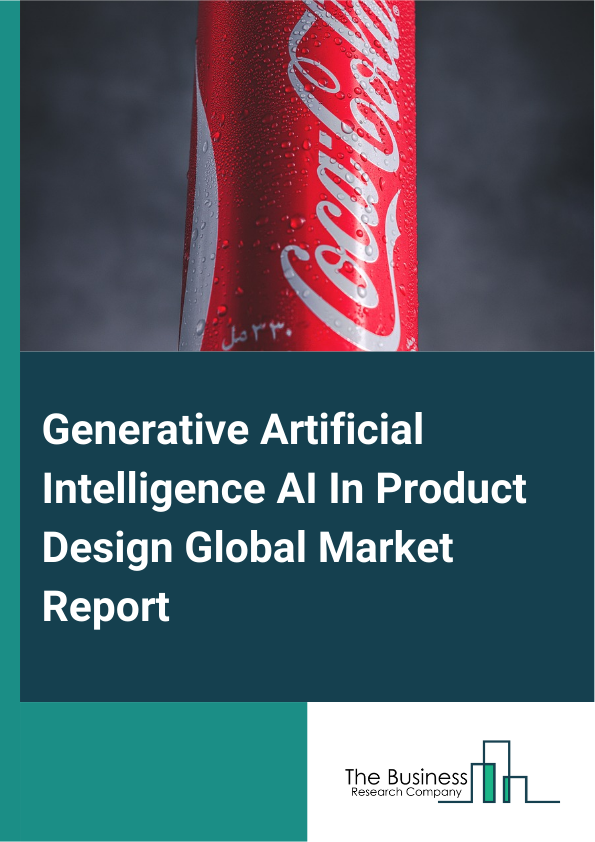 Global Generative Artificial Intelligence AI In Product Design Market Report 2025