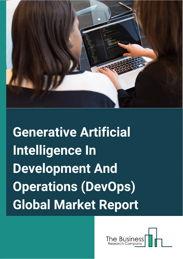 Generative Artificial Intelligence In Development And Operations (DevOps) Global Market Report 2024 – By Component (Solutions, Services), By Deployment Mode (On-premise, Cloud-based), By Application (Testing, Deployment, Monitoring, Maintenance, Other Applications) – Market Size, Trends, And Global Forecast 2024-2033