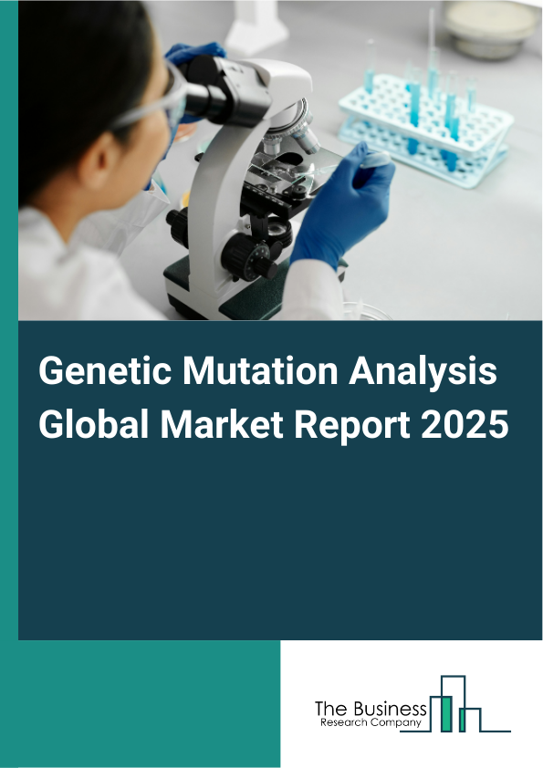 Global Genetic Mutation Analysis Market Report 2025