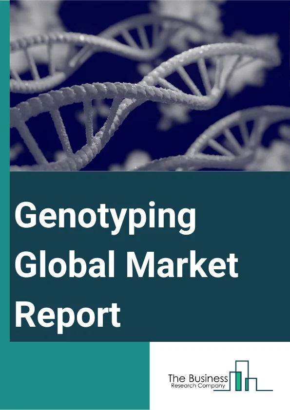 Genotyping Global Market Report 2025 – By Product And Services (Instruments, Reagents And Kits, Bioinformatics, Genotyping Service), By Technology (Microarrays, Capillary Electrophoresis, Sequencing, Polymerase Chain Reaction, Matrix-Assisted Laser Desorption Or Ionization (Maldi-Tof) Mass Spectrometry, Other Technologies), By Application (Pharmacogenomics, Diagnostics and Personalized Medicine, Animal Genetics, Agricultural Biotechnology, Other Applications), By End-User (Pharmaceutical And Biopharmaceutical Companies, Diagnostics And Research Laboratories, Academic Institutes, Other End-Users) – Market Size, Trends, And Global Forecast 2025-2034