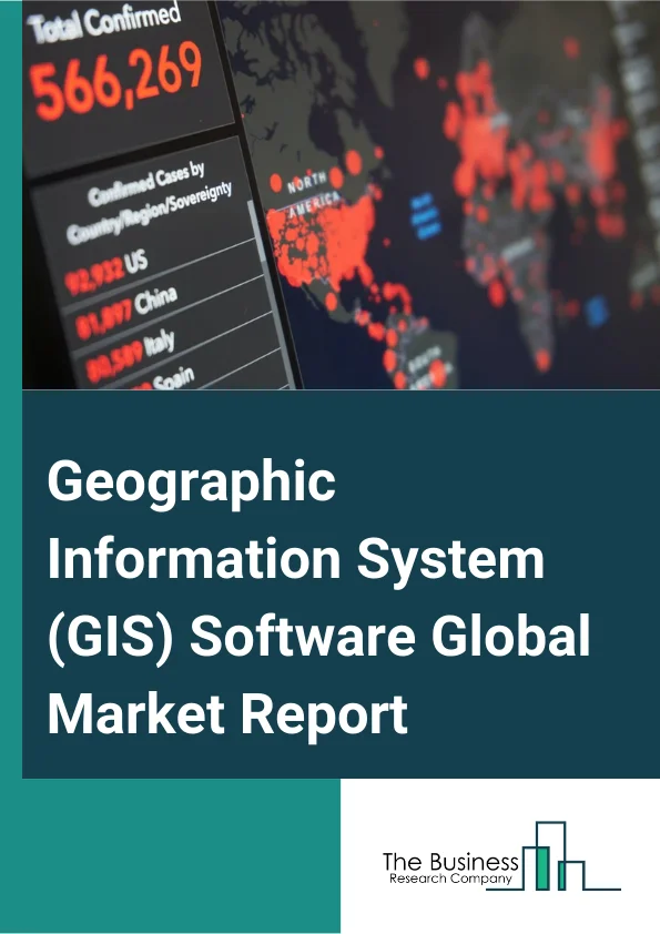Geographic Information System (GIS) Software Global Market Report 2025 – By Component (Software, Services), By Type (Desktop GIS, Server GIS, Developer GIS, Mobile GIS, Other Types), By Function (Mapping, Surveying, Location-Based Services, Navigation And Telematics, Other Functions), By Industry Vertical (Automotive, Energy And Utilities, Government, Defense And Intelligence, Smart Cities, Insurance, Natural Resources, Other Industry Verticals) – Market Size, Trends, And Global Forecast 2025-2034