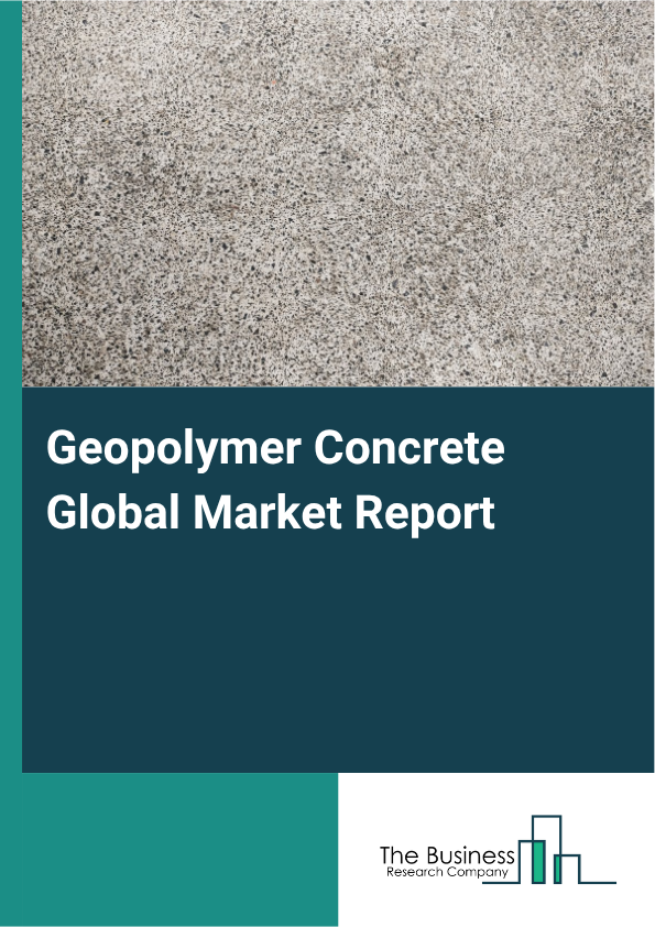 Geopolymer Concrete Market Size and growth rate 2025 to 2029: Graph